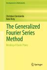 The Generalized Fourier Series Method: Bending of Elastic Plates 